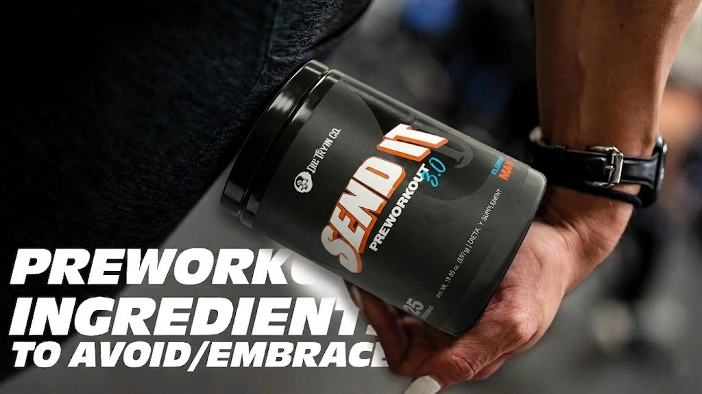 Preworkout-Ingredients-To-Avoid-Embrace die tryin co send it v3