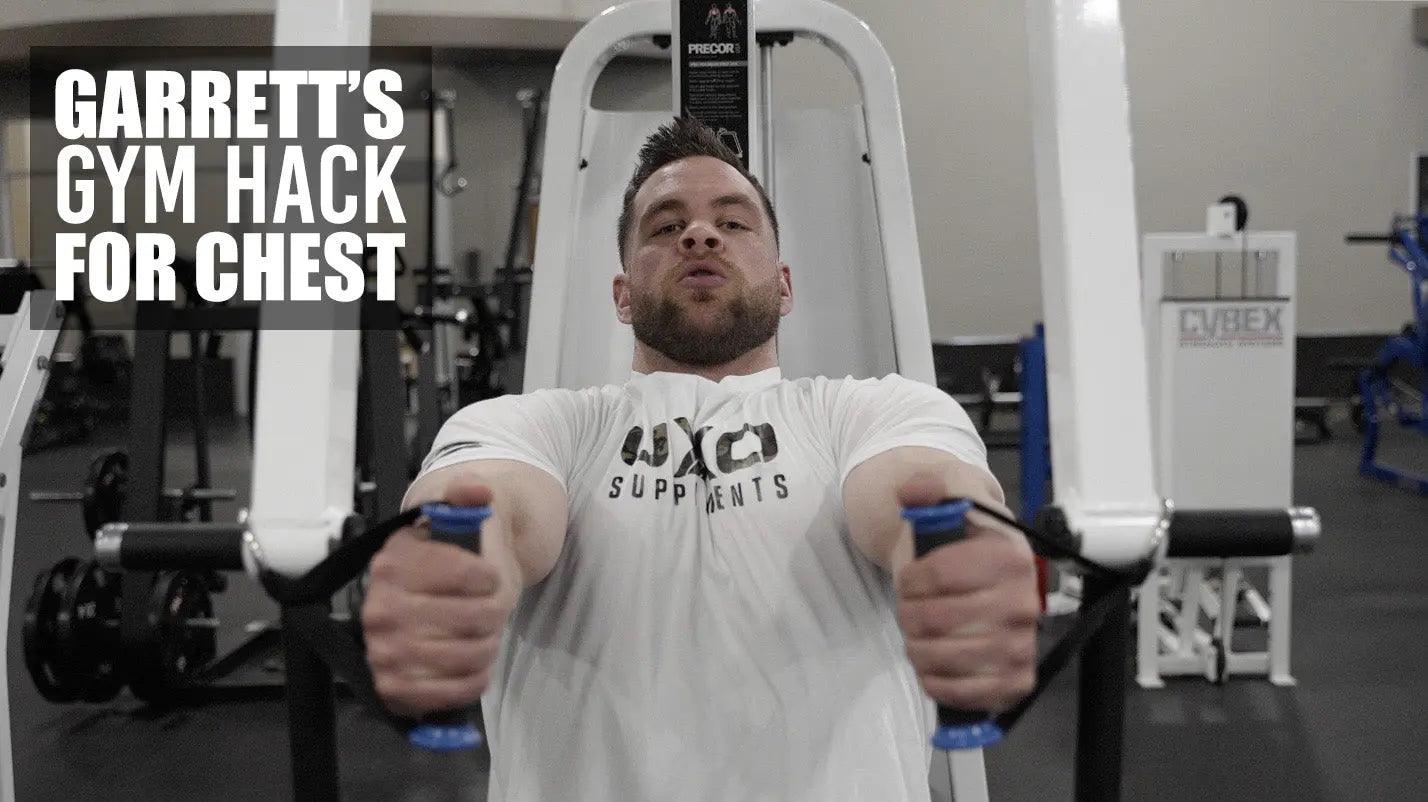 Garrett-s-Gym-Hack-For-Chest UXO Supplements