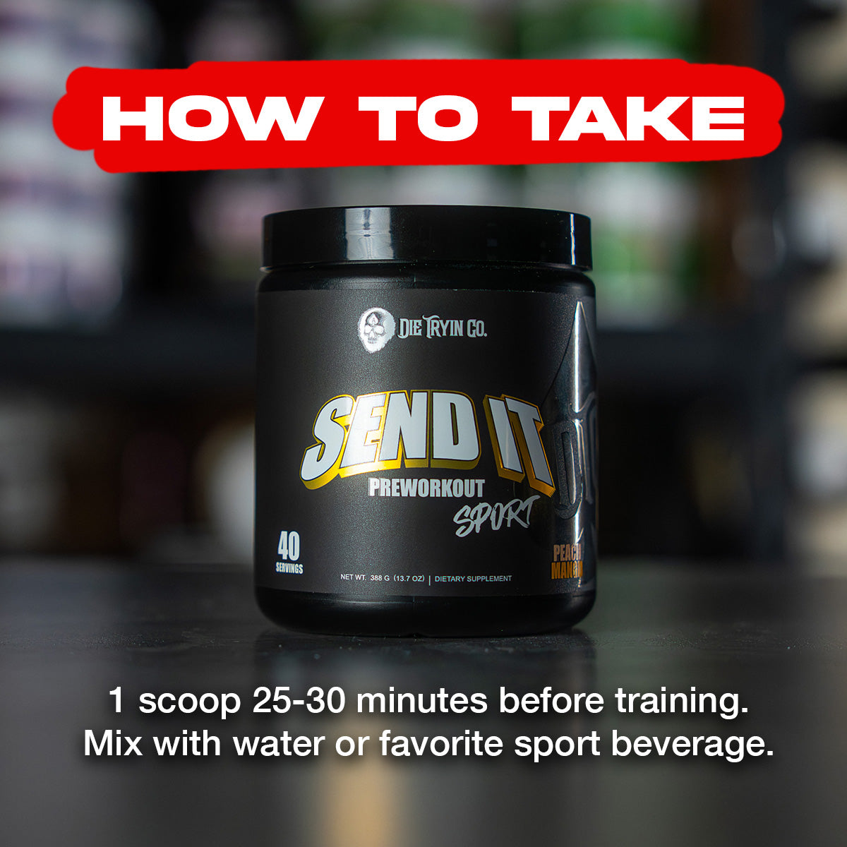 How to take SEND IT Sport: one scoop 25 to 30 minutes before training with water or a sports beverage